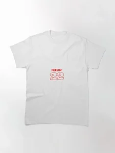 Taylor Feeling 22 T-Shirt, Feeling Young Taylor version T-shirt
